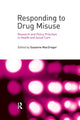 Book cover of: Responding to Drug Misuse. By: Susanne MacGregor
