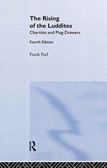 Book cover of: Rising of the Luddites. By: Frank Peel