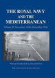 Book cover of: Royal Navy and the Mediterranean. By: David Brown