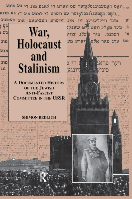 Book cover of: War, the Holocaust and Stalinism. By: Shimon Redlich