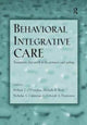 Book cover of: Behavioral Integrative Care. By: William T. O'Donohue