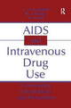 Book cover of: AIDS and Intravenous Drug Use. By: C. G. Leukefeld