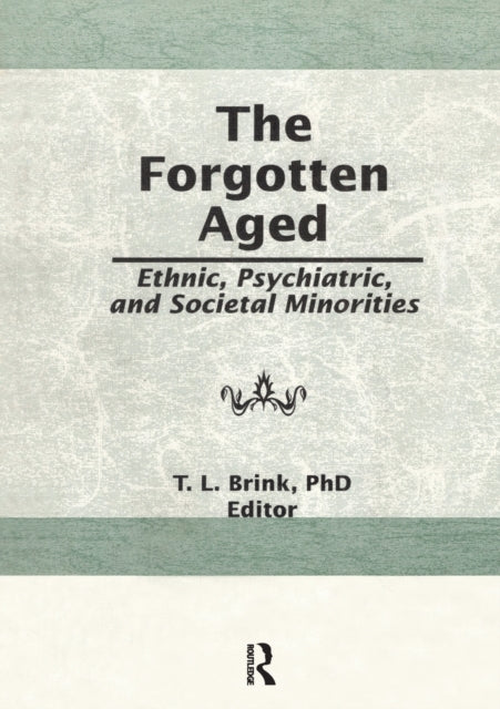 Book cover of: Forgotten Aged. By: T. L. Brink