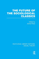 Book cover of: Future of the Sociological Classics (RLE Social Theory). By: Buford Rhea