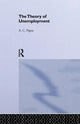 Book cover of: Theory of Unemployment. By: A. C. Pigou