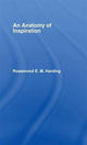 Book cover of: Anatomy of Inspiration. By: Rosamond E. M. Harding