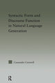 Book cover of: Syntactic Form and Discourse Function in Natural Language Generation. By: Cassandre Creswell