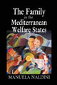 Book cover of: Family in the Mediterranean Welfare States. By: Manuela Naldini
