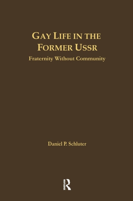Book cover of: Gay Life in the Former USSR. By: Daniel Schluter