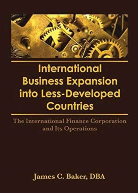 Book cover of: International Business Expansion Into Less-Developed Countries. By: Erdener Kaynak