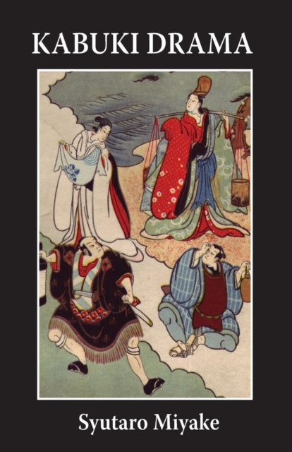 Book cover of: Kabuki Drama. By: Syutaro Miyake