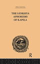 Book cover of: Sankhya Aphorisms of Kapila. By: James R. Ballantyne