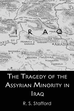 The Tragedy of the Assyrian Minority in Iraq