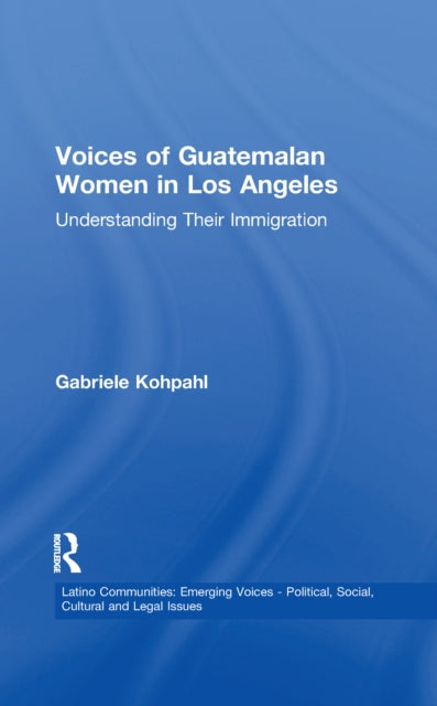 Voices of Guatemalan Women in Los Angeles
