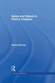 Book cover of: Names and Nature in Plato's Cratylus. By: Rachel Barney