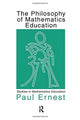 Book cover of: Philosophy of Mathematics Education. By: Paul Ernest