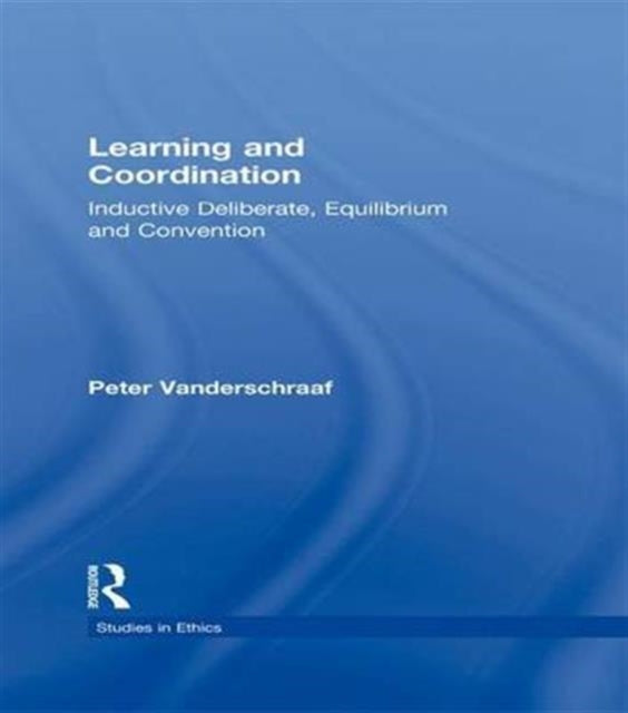 Book cover of: Learning and Coordination. By: Peter Vanderschraaf