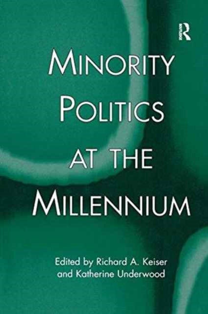 Book cover of: Minority Politics at the Millennium. By: Richard A. Keiser