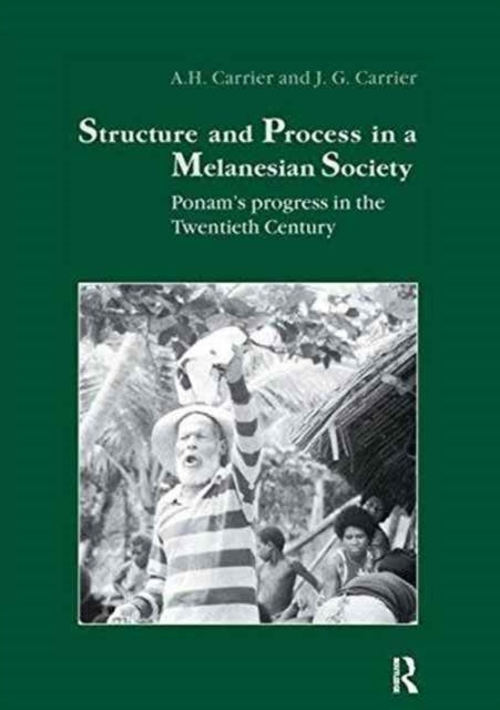 Book cover of: Structure and Process in a Melanesian Society. By: A. H. Carrier