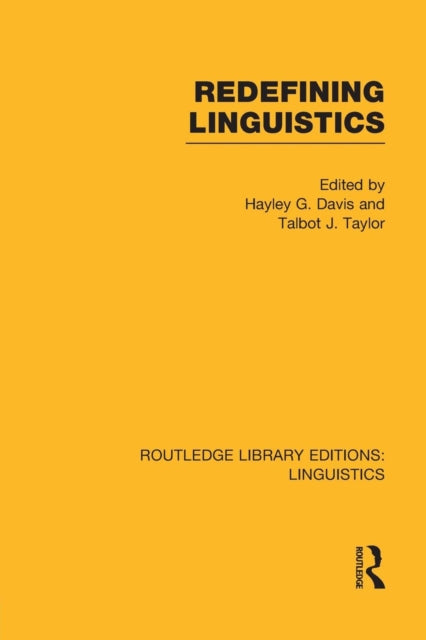 Book cover of: Redefining Linguistics (RLE Linguistics A: General Linguistics). By: Hayley G. Davis