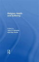 Book cover of: Religion, Health and Suffering. By: Roy Porter