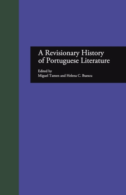Book cover of: Revisionary History of Portuguese Literature. By: Miguel Tamen
