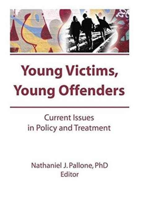Book cover of: Young Victims, Young Offenders. By: Letitia C. Pallone