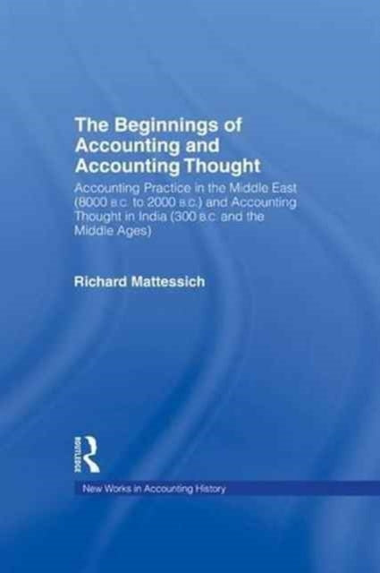 Book cover of: Beginnings of Accounting and Accounting Thought. By: Richard Mattessich