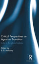 Book cover of: Critical Perspectives on Agrarian Transition. By: Mohanty, B. B.