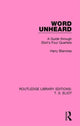 Book cover of: Word Unheard. By: Harry Blamires