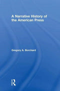 A Narrative History of the American Press