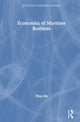 Book cover of: Economics of Maritime Business. By: Shuo Ma