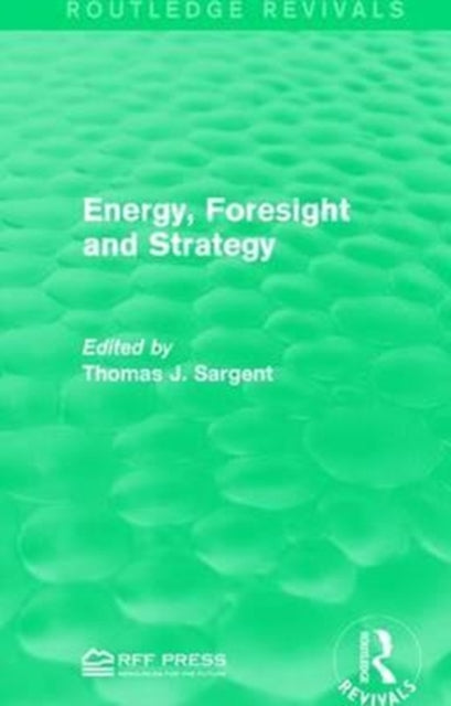Book cover of: Energy, Foresight and Strategy. By: Thomas J. Sargent