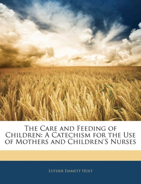 Book cover of: Care and Feeding of Children