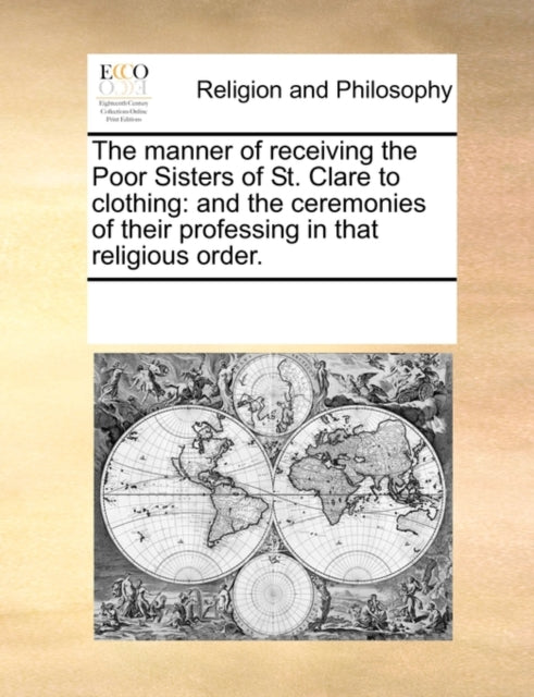 Book cover of: Manner of Receiving the Poor Sisters of St. Clare to Clothing