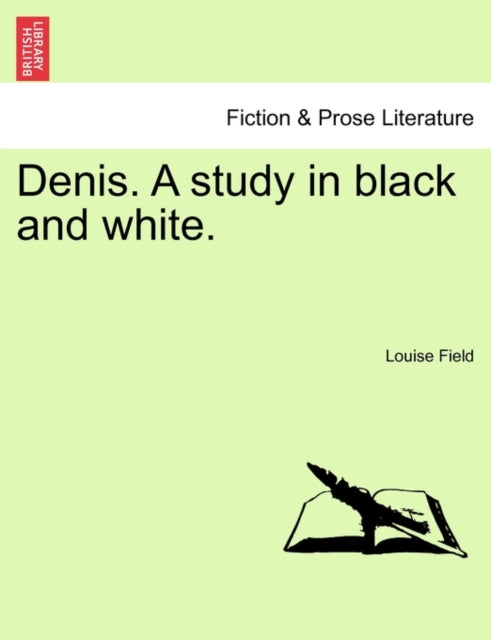 Book cover of: Denis. a Study in Black and White.