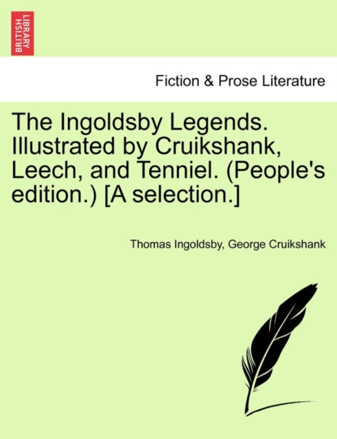 Book cover of: Ingoldsby Legends. Illustrated by Cruikshank, Leech, and Tenniel. (People's Edition.) [A Selection.]