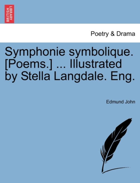 Book cover of: Symphonie Symbolique. [Poems.] ... Illustrated by Stella Langdale. Eng.