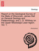 Book cover of: Report on the Geological Survey of the State of Wisconsin. James Hall on General Geology and Palæontology, and J. D. Whitney on the Upper Mississippi Lead region. Vol. 1.