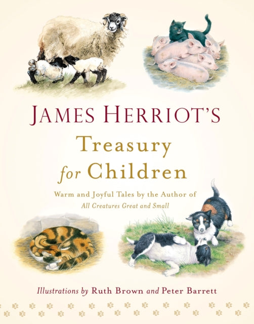 James Herriot's Treasury for Children, Warm and Joyful Tales by the Author of All Creatures Great and Small 9781250058133 James Herriot
