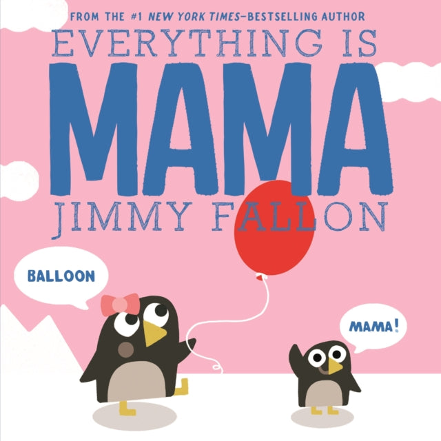 Book cover of: Everything Is Mama. By: Jimmy Fallon