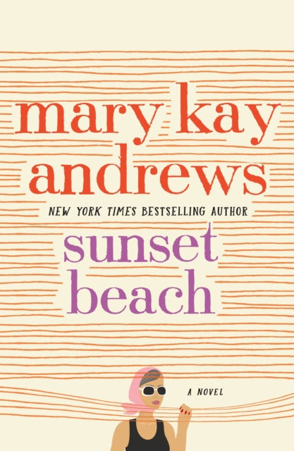 Book cover of: Sunset Beach. By: Mary Kay Andrews