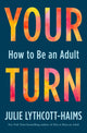 Book cover of: Your Turn. By: Julie Lythcott-Haims