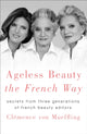 Book cover of: Ageless Beauty the French Way. By: Clémence Von Mueffling