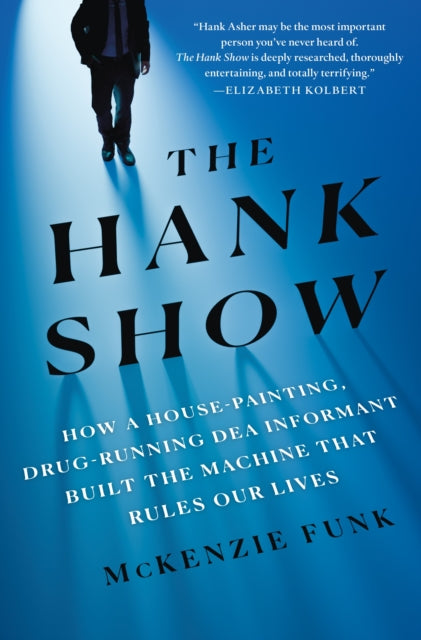 Book cover of: Hank Show. By: McKenzie Funk