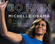 Go High, The Unstoppable Presence and Poise of Michelle Obama 9781250237392 M. Sweeney