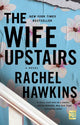 Book cover of: Wife Upstairs. By: Rachel Hawkins