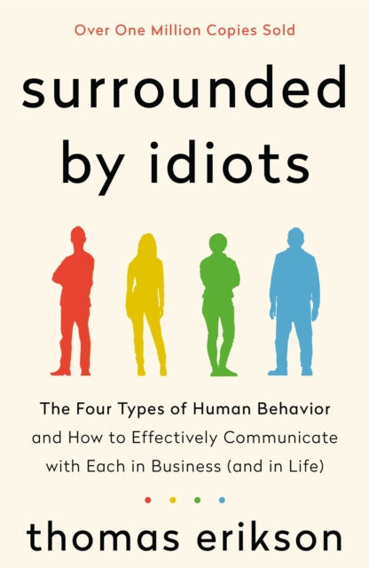 Book cover of: Surrounded by Idiots. By: Thomas Erikson