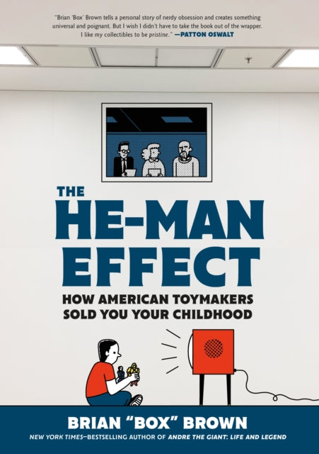 Book cover of: The He-Man Effect. By: Brian "Box" Brown