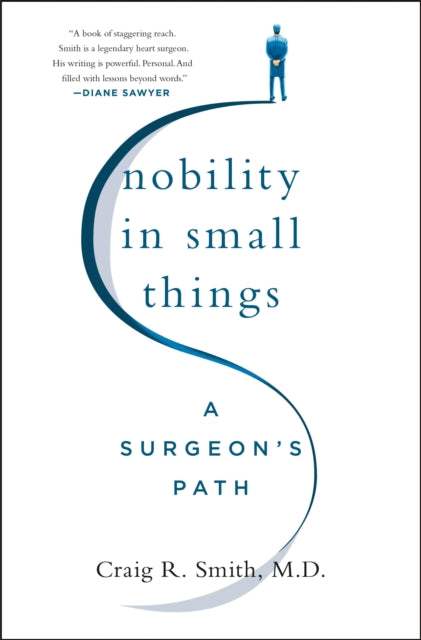 Book cover of: Nobility in Small Things. By: Craig R. Smith